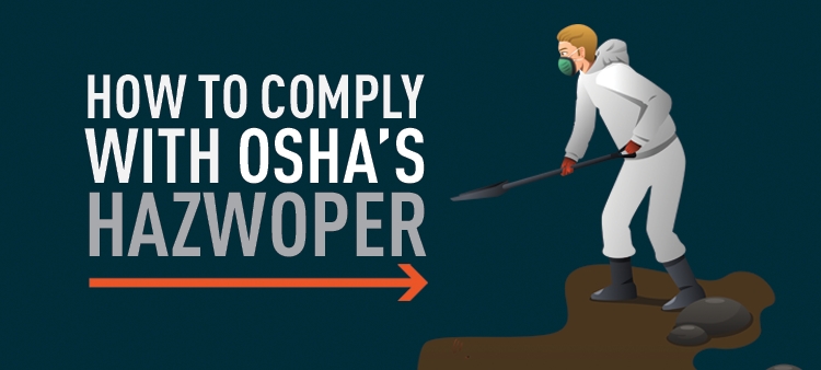 How to comply with OSHA's HAZWOPER.