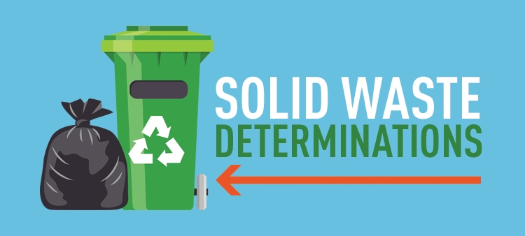 Solid Waste Determinations.