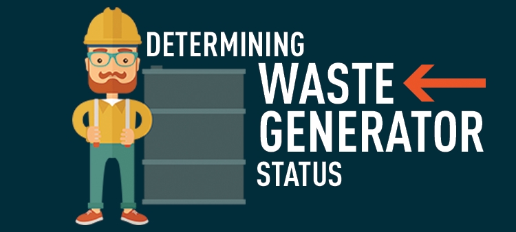 Determining waste generated status.