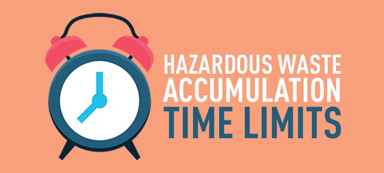 Hazardous waste accumulation time limits.