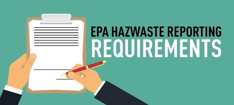 EPA Hazwaste reporting requirements.