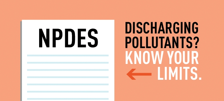 NPDES Discharging Pollutants? Know Your Limits.