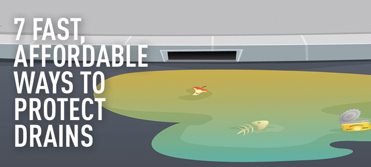 Discover 7 fast and affordable ways to protect storm drains at your facility.