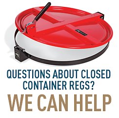 Questions About Closed Container Regs? EPA Can Help.