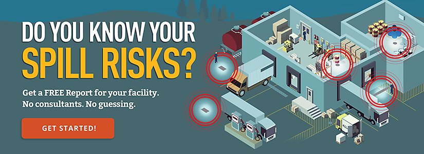 Do you know your Spill Risks Get Started Now