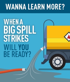 When a big spill strikes, will you be ready?