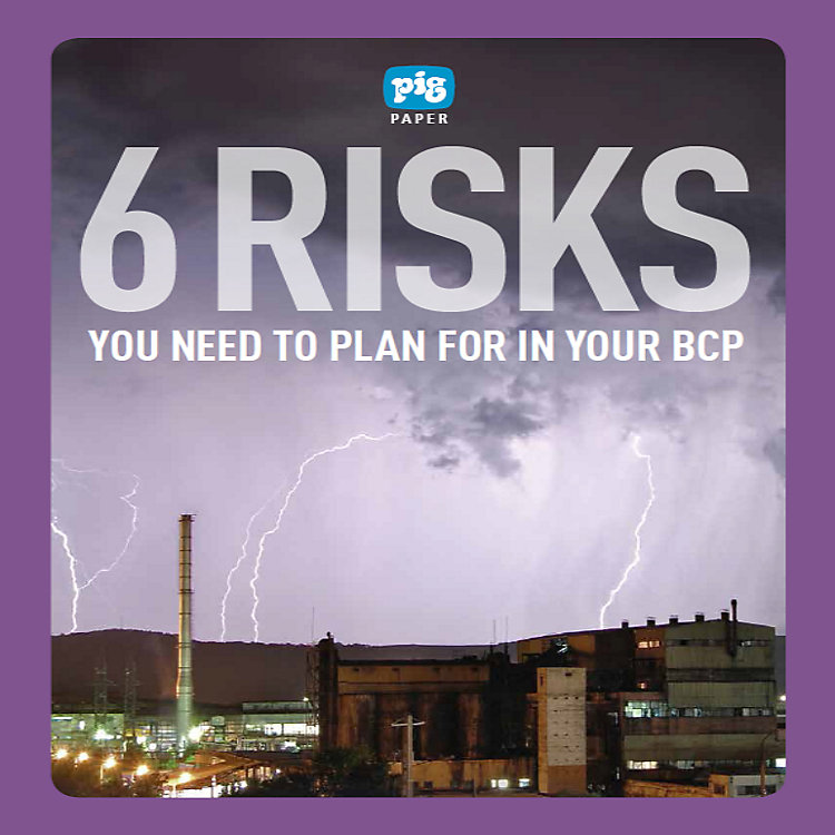 6 Risks You Need to Plan for in Your BCP